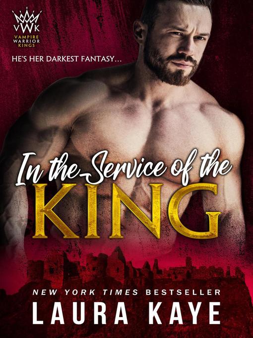 Title details for In the Service of the King by Laura Kaye - Available
